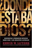 Donde Estaba Dios?: Respuestas a preguntas dificiles sobre Dios y los desastres naturales