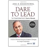 Dare to Lead: The Transformation of Bank of Baroda (Response Books)