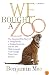 We Bought a Zoo: The Amazing True Story of a Young Family, a Broken Down Zoo, and the 200 Wild Animals that Changed T