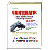 QUINTEMATIK. Edition 2010. Pour gagner, enfin,aux courses de Quint�.par Gilles SANTINI