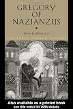 Cover of Gregory of Nazianzus by Brian Daley 0415121817