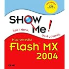 Click here to buy Show Me Macromedia Flash MX 2004 (Show Me) by  Perspection Inc..