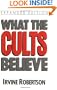 What The Cults Believe