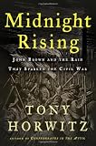 Midnight Rising: John Brown and the Raid That Sparked the Civil War Image of Midnight Rising: John Brown and the Raid That Sparked the Civil War