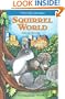 Squirrel World: A Park Pals Adventure (Park Pals Adventures)