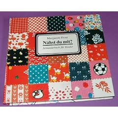 N�hst Du mit? - Schneiderbuch f�r Kinder