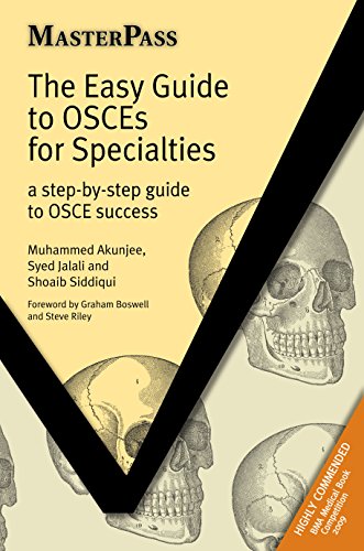 The Easy Guide to OSCEs for Specialties: A Step-by-Step Guide to OSCE Success (MasterPass)