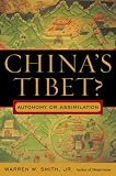 China's Tibet?: Autonomy or Assimilation