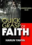 Understanding Islam - Quick Grasp of Faith
