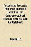Associated Press: AP Poll, John Roderick, Jamil Hussein Controversy, Cork Graham, Mark Kellogg, AP Stylebook-
