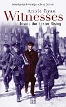 Witnesses: Inside the Easter Rising
