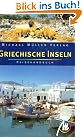 Griechische Inseln. Reisehandbuch