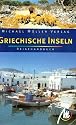 Griechische Inseln. Reisehandbuch