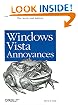 Windows Vista Annoyances: Tips, Secrets, and Hacks