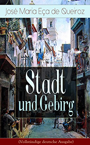 Stadt und Gebirg (Vollständige deutsche Ausgabe) (German Edition)
