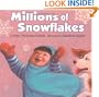 Millions of Snowflakes