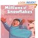 Millions of Snowflakes