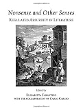 Nonsense and other senses : regulated absurdity in literature