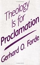 Theology Is for Proclamation