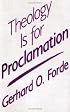 Theology Is for Proclamation