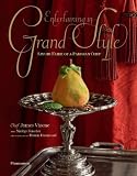 Entertaining in Grand Style : savoir faire of a Parisian chef