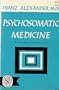 Psychosomatic Medicine: Its Principles and Applications (Norton Professional)