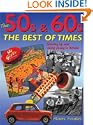 The 50s & 60s; The Best of Times