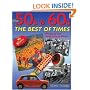 The 50s & 60s; The Best of Times: Growing Up and Being Young in Britain