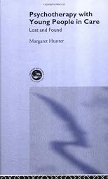 Psychotherapy With Young People in Care: Lost and Found