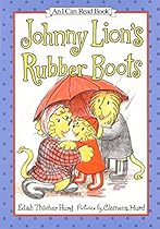 Johnny Lion's Rubber Boots (I Can Read Book 1)