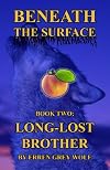 Long-Lost Brother (Beneath the Surface)