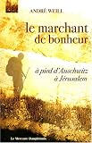 Revue Editions Le Mercure Dauphinois  / Le marchant de bonheur : A pied d'Auschwitz à Jérusalem
