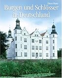Burgen und Schl�sser in Deutschland - Dieter Maier