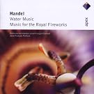 Haendel : Water Music - Music for the Royal Fireworks