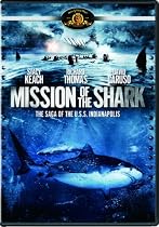 Mission of the Shark: The Saga of the U.S.S. Indianapolis