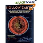 Click here to buy Hollow Earth: The Long and Curious History of Imagining Strange Lands, Fantastical Creatures, Advanced Civilizations,... by  David Standish.