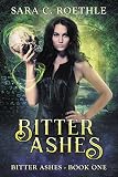 Bitter Ashes (Bitter Ashes Book 1)