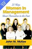 21 Ways Women in Management Shoot Themselves in the Foot