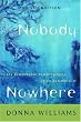 Nobody Nowhere: The Remarkable Autobiography of an Autistic Girl