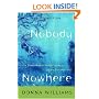 Nobody Nowhere: The Remarkable Autobiography of an Autistic Girl