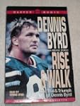 Rise & Walk: The Trial & Triumph of D...