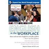 improve your english english in the workplace hear and see how english is actually spoken from real life speakers