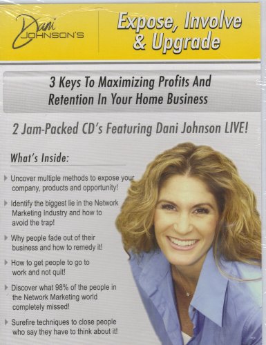 Expose, Involve, & Upgrade : 3 Keys to Maximizing Profits and Retention in Your Home Business