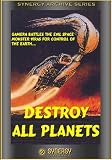 Destroy All Planets (1968)
