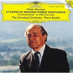 Messiaen: Chronochromie Pour Grand Orchestre; La Ville D'En Haut; Et Exspecto Resurrectionem Mortuorum Pour Orchestre De Bois, Cuuivres Et Percussion M�talliques