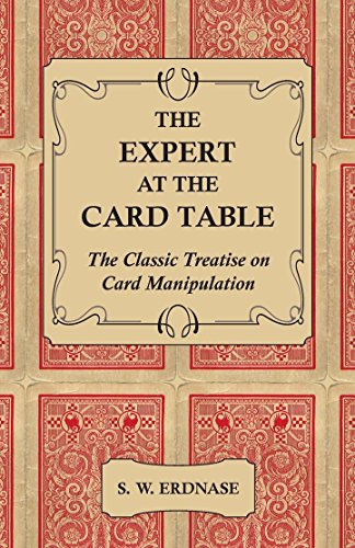 The Expert At The Card Table - The Classic Treatise On Card Manipulation