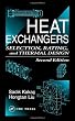 Heat Exchangers: Selection, Rating, and Thermal Design, Second Edition