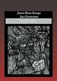 James Reese Europe: Jazz Lieutenant