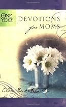The One Year Devotions for Moms (One Year Book) The One Year Devotions for Moms (One Year Book)