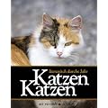 Katzen, Katzen: Literarisch durchs Jahr 2012: Wochenkalender